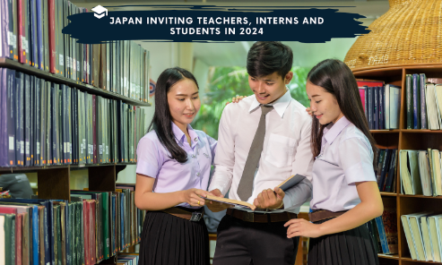 Japan Inviting Teachers, Interns and Students in 2024